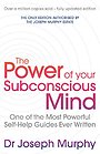 The Power Of Your Subconscious Mind (revised)
