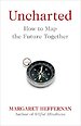 Uncharted : How to Map the Future