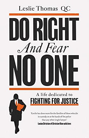 Do Right and Fear No One