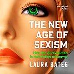 The New Age of Sexism