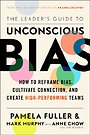 The Leader's Guide to Unconscious Bias