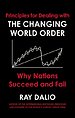Principles for Dealing with the Changing World Order Principles for Dealing with the Changing World Order