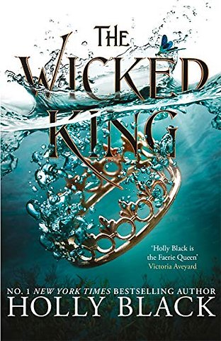 The Wicked King (A Novel of Elfhame)