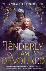 Tenderly I am Devoured