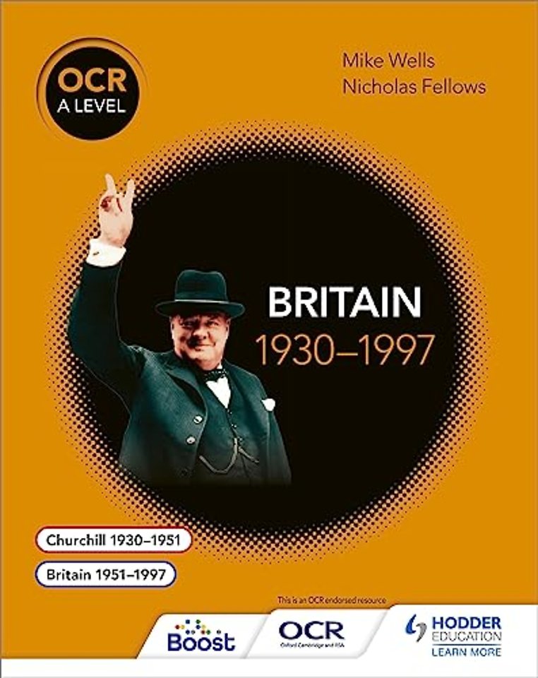 OCR A Level History: Britain 1930–1997