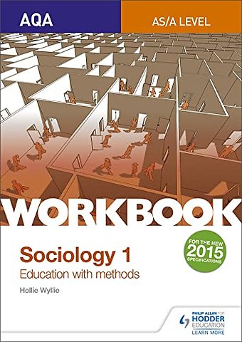 AQA Sociology for A Level Workbook 1: Education with Methods