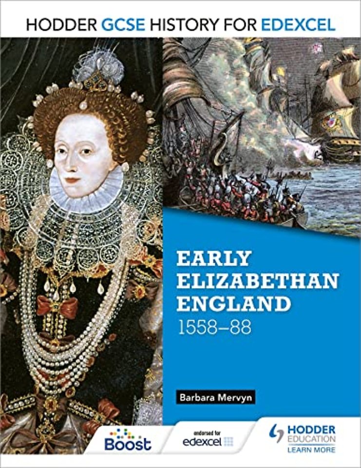 Hodder GCSE History for Edexcel: Early Elizabethan England, 1558–88