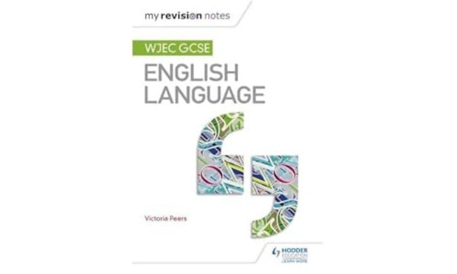 My Revision Notes: WJEC GCSE English Language