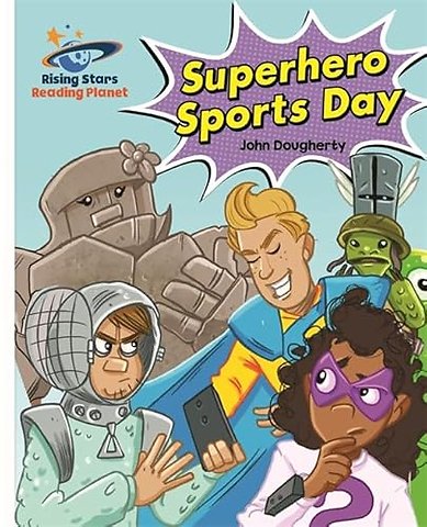 Reading Planet - Superhero Sports Day - White: Galaxy