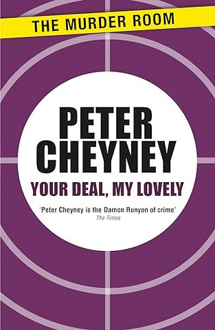 Your Deal, My Lovely