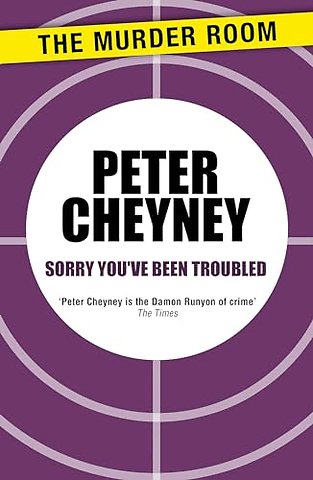Sorry You've Been Troubled