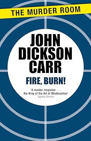 Fire, Burn!