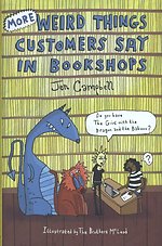More Weird Things Customers Say in Bookshops