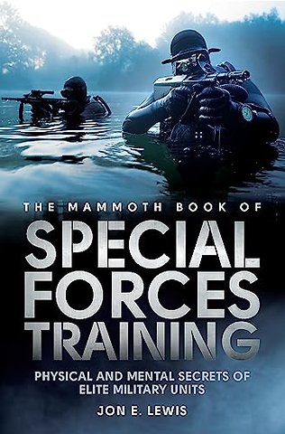 The Mammoth Book Of Special Forces Training