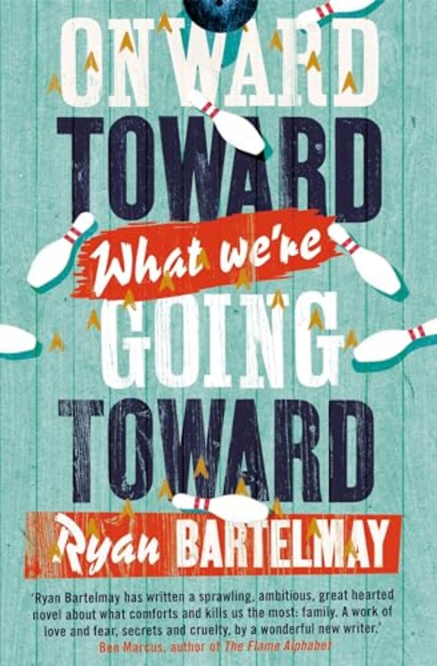 Onward Toward What We're Going Toward