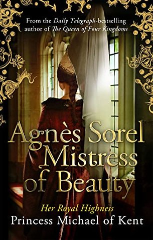 Agnes Sorel: Mistress of Beauty