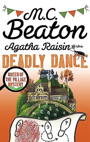 Agatha Raisin and the Deadly Dance