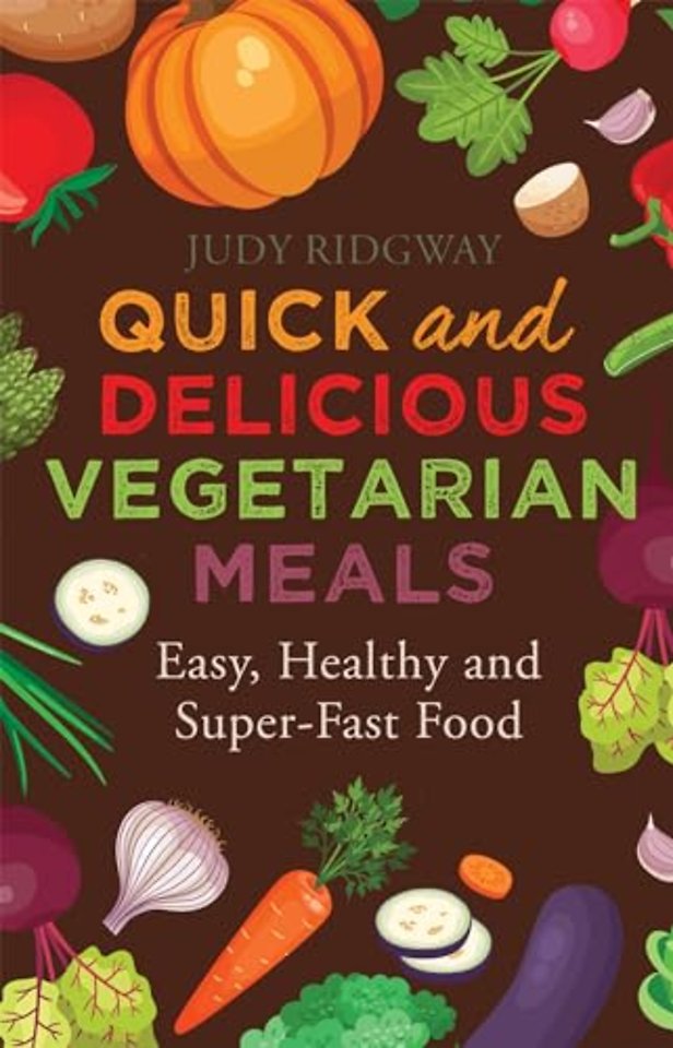 Quick and Delicious Vegetarian Meals