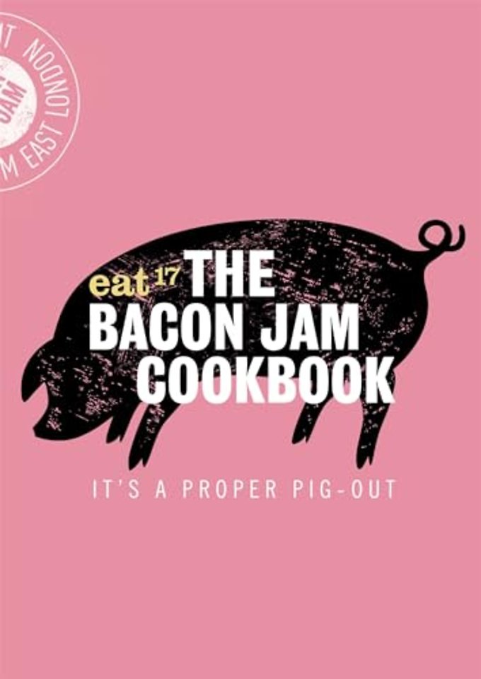 The Bacon Jam Cookbook