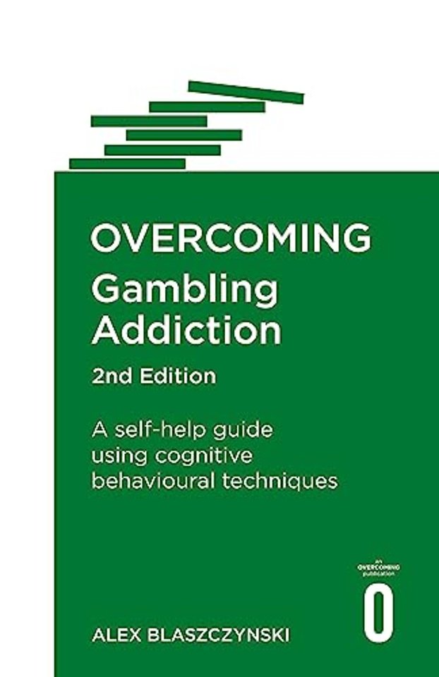 Overcoming Gambling Addiction, 2nd Edition