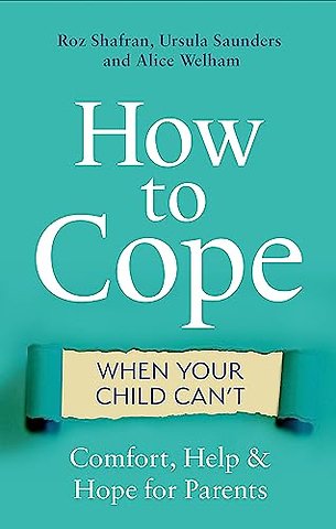 How to Cope When Your Child Can't
