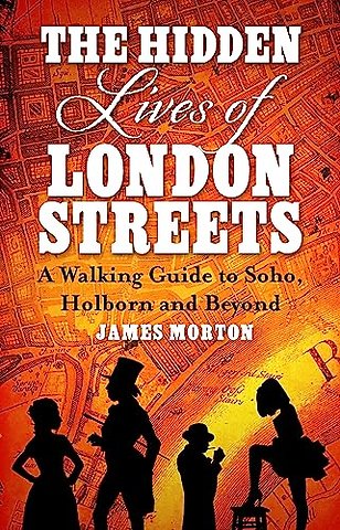 The Hidden Lives of London Streets