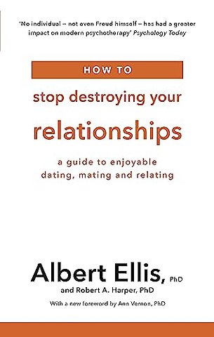 How to Stop Destroying Your Relationships