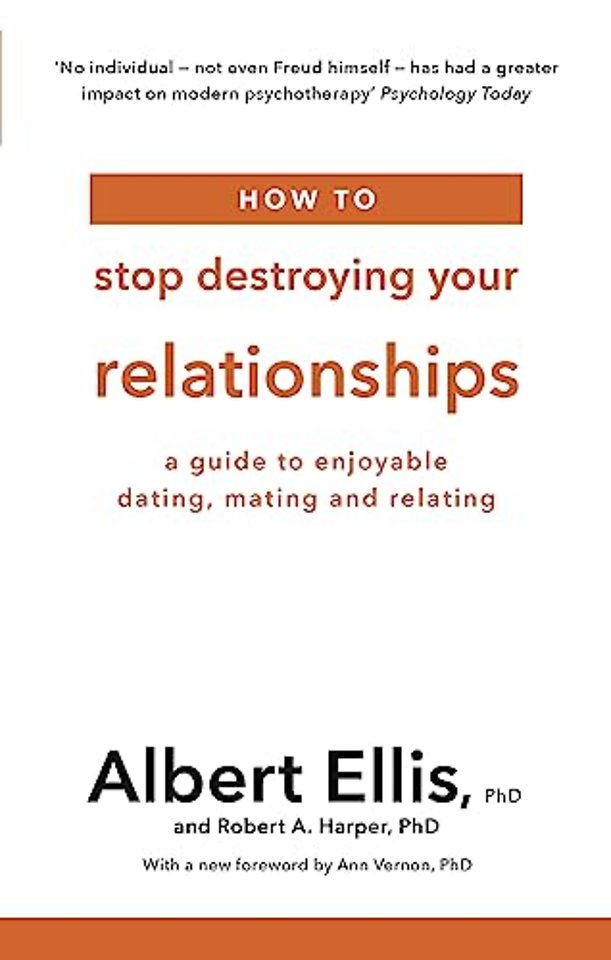 How to Stop Destroying Your Relationships