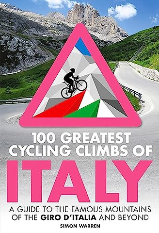 100 Greatest Cycling Climbs of Italy