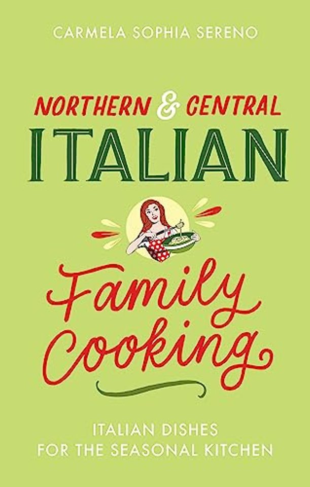Northern & Central Italian Family Cooking