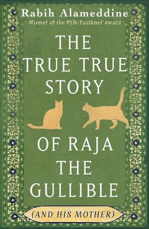 The True True Story of Raja the Gullible (and His Mother)