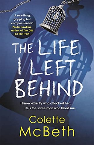 The Life I Left Behind