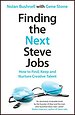 Finding the Next Steve Jobs Finding the Next Steve Jobs