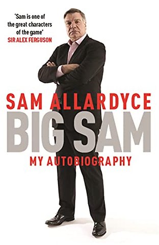 Big Sam: My Autobiography