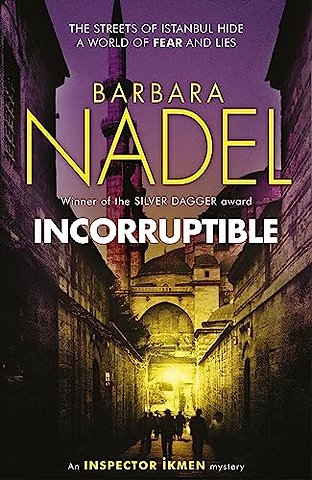 Incorruptible (Inspector Ikmen Mystery 20)