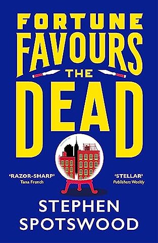 Fortune Favours the Dead