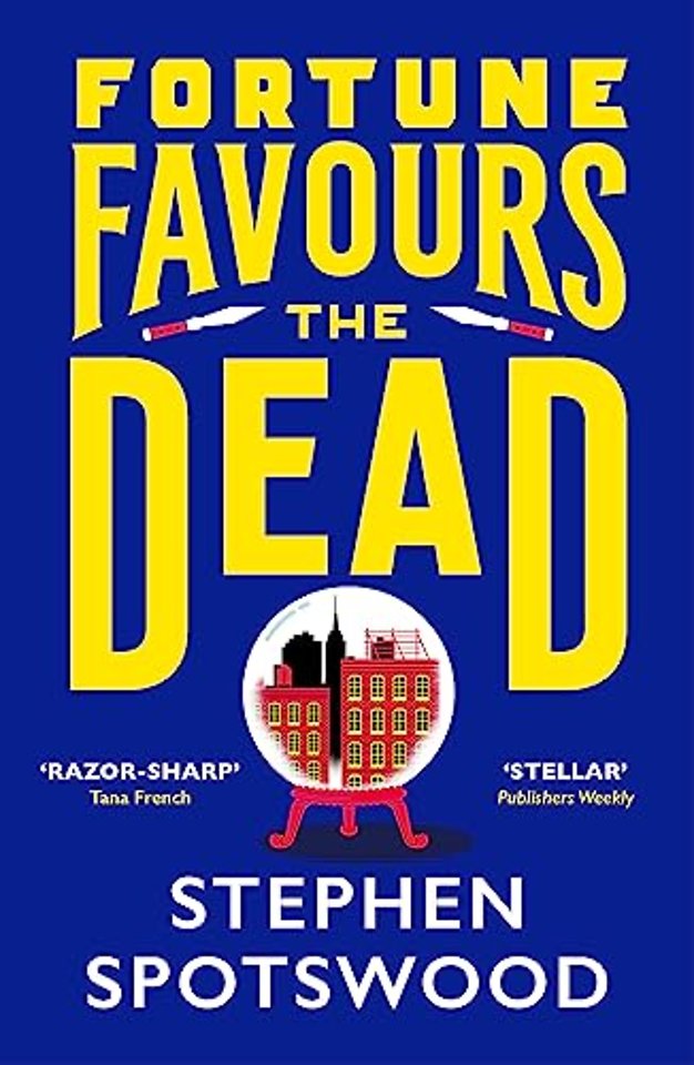 Fortune Favours the Dead