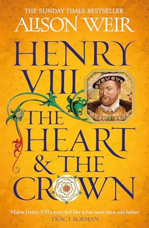 Henry VIII: The Heart and the Crown