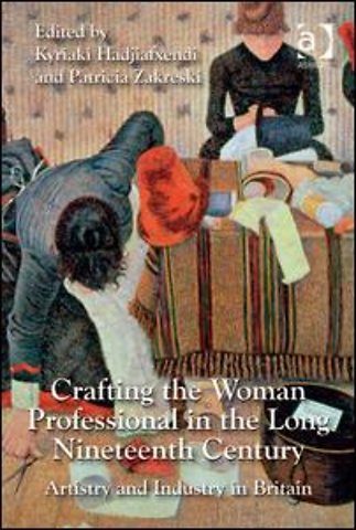 Crafting the Woman Professional in the Long Nineteenth Century