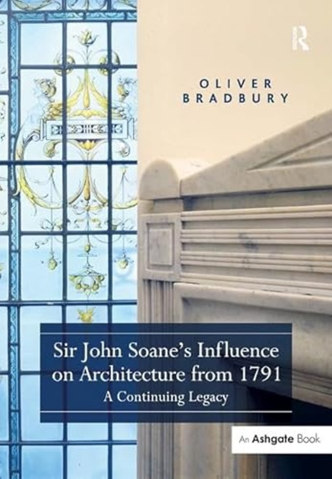 Sir John Soane's Influence on Architecture from 1791