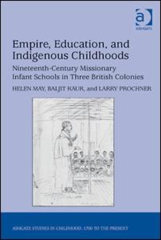 Empire, Education, and Indigenous Childhoods