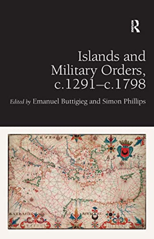 Islands and Military Orders, c.1291-c.1798