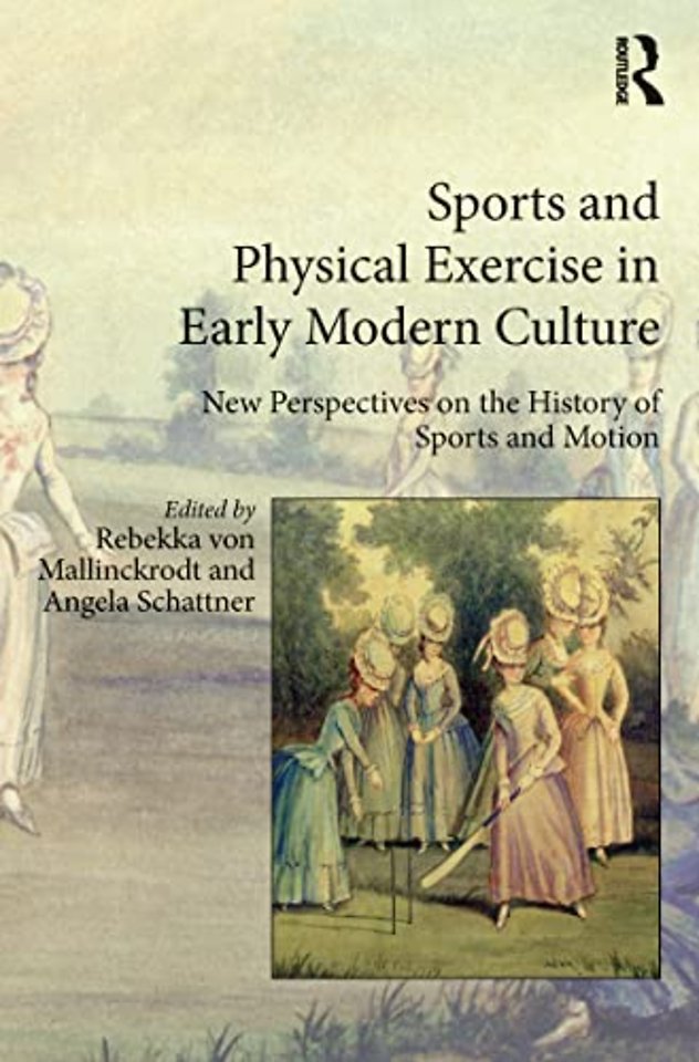 Sports and Physical Exercise in Early Modern Culture