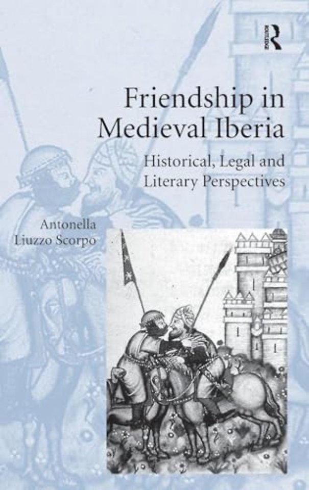 Friendship in Medieval Iberia