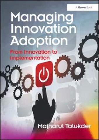 Managing Innovation Adoption