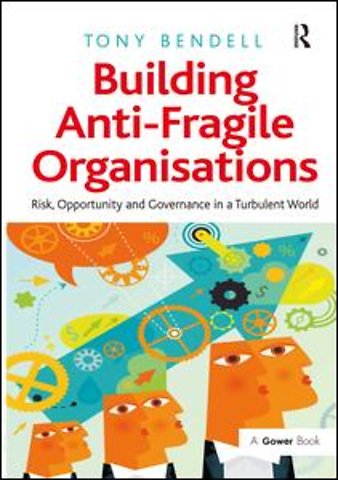 Building Anti-Fragile Organisations