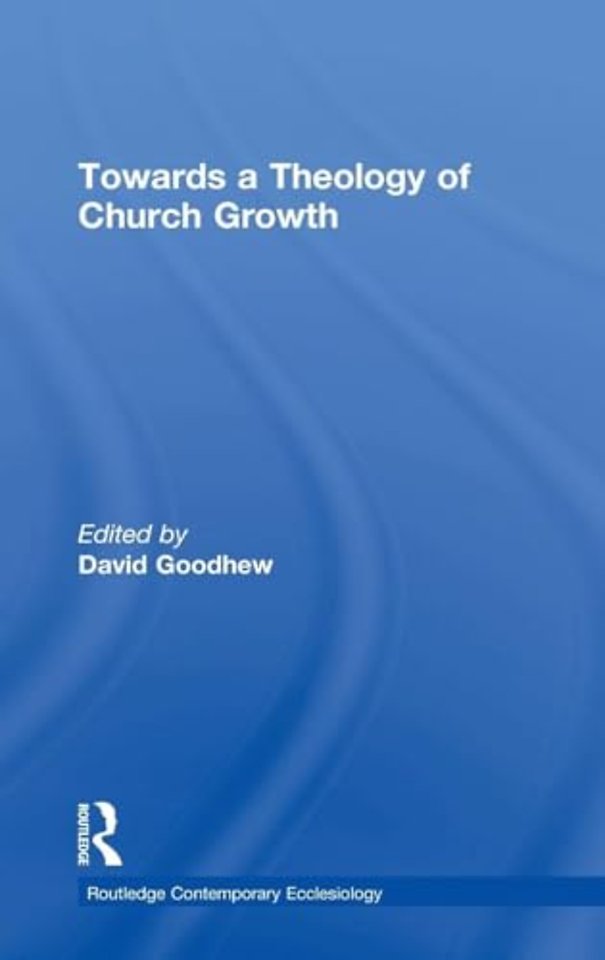 Towards a Theology of Church Growth