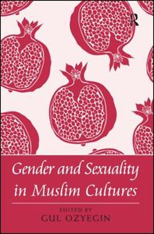 Gender and Sexuality in Muslim Cultures