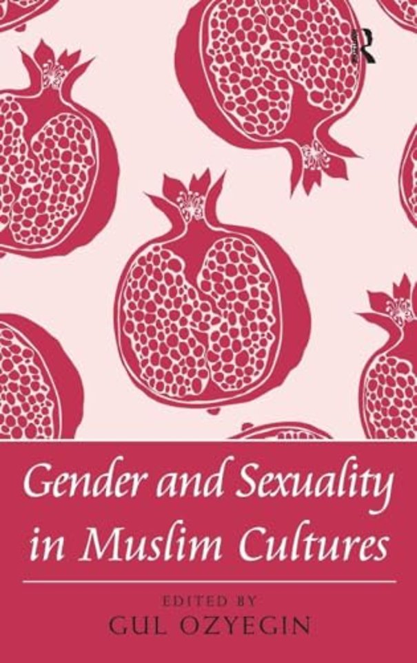 Gender and Sexuality in Muslim Cultures