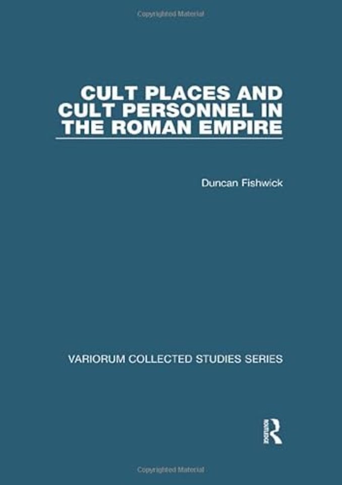 Cult Places and Cult Personnel in the Roman Empire
